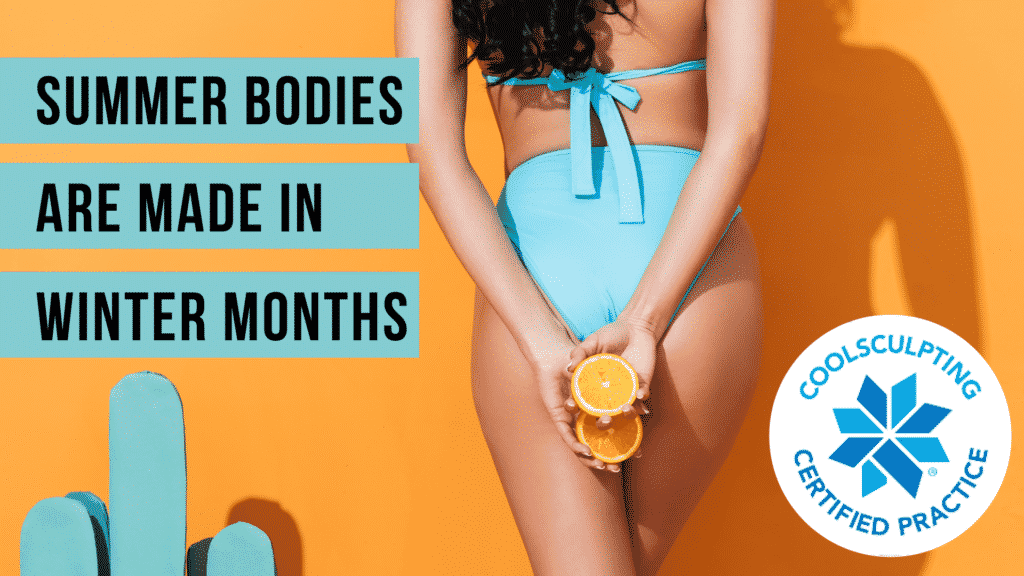Coolsculpting - Summer Bodies Made in Winter Months